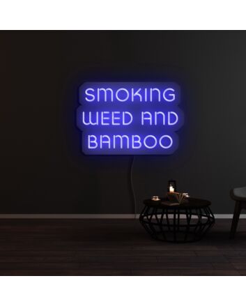 Smoking Weed And Bamboo Neon Sign