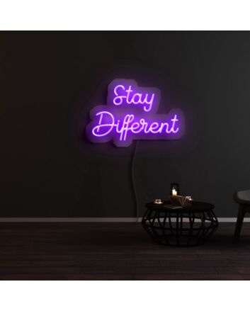 Stay Different Neon Sign
