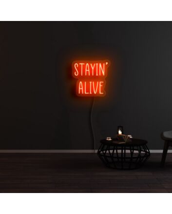 Stayin Alive Neon Sign