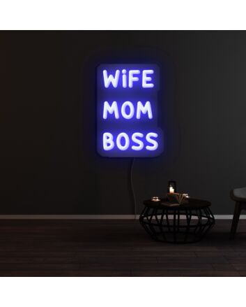 Wife Mom Boss Neon Sign