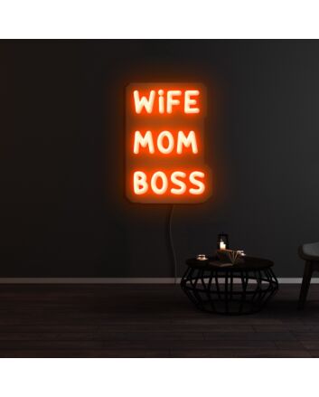 Wife Mom Boss Neon Sign