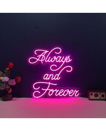 Always And Forever Neon Sign