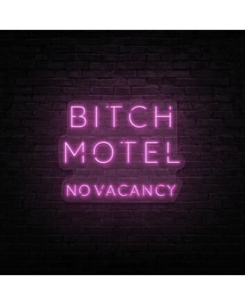 Bitch Motel Neon Sign
