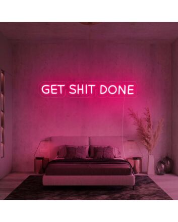 Get Shit Done Neon Sign