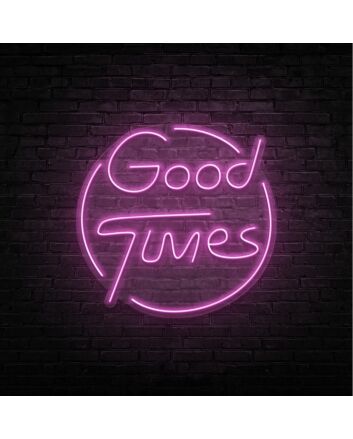 Good Times Neon Sign