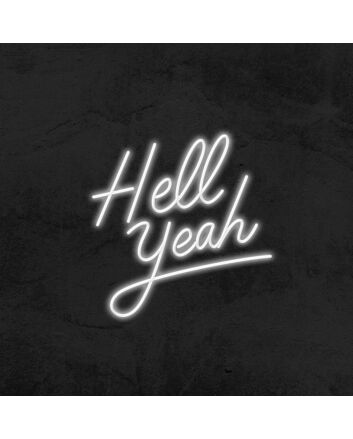 Hell Yeah Neon Sign