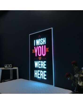 I Wish You Were Here Neon Sign