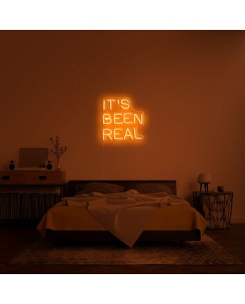 Its Been Real Neon Sign