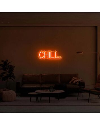 CHILL. LED Neon Sign