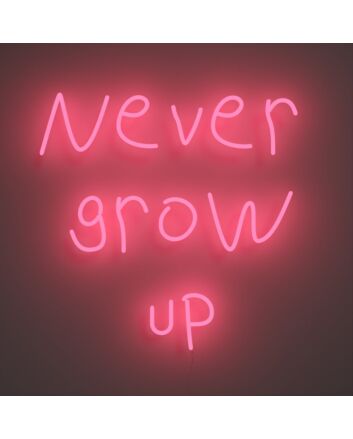 Never Grow Up Neon Sign