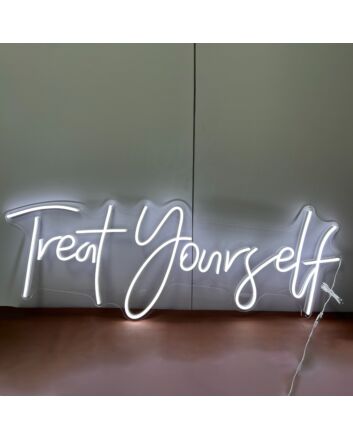 Treat Yourself LED Neon Sign