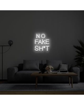 No Fake Sht Neon Sign