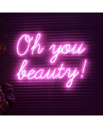 Oh You Beauty V1 Neon Sign