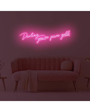 Darling You&#039;re Pure Gold LED Neon Sign