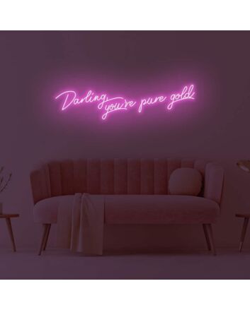 Darling You&#039;re Pure Gold LED Neon Sign