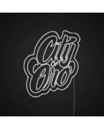 City Of Oro Neon Sign