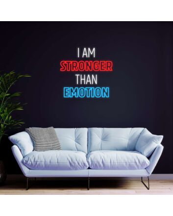I Am Stronger Than Emotion Neon Sign