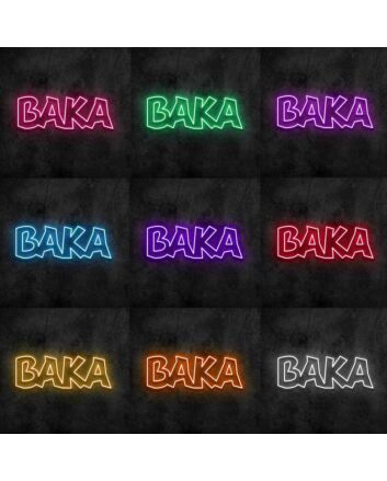 Baka Neon Sign