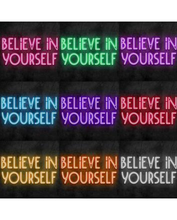 Believe in Yourself Neon Sign
