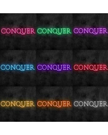 Conquer Neon Sign