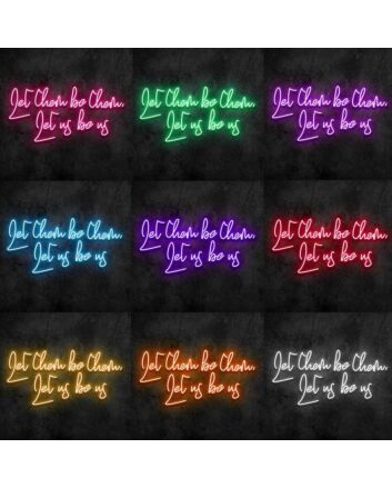 Let Them Be Them Let Us Be Us Neon Sign