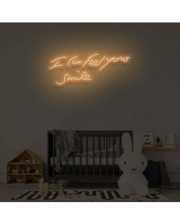 I CAN FEEL YOUR SMILE" LED Neon Sign