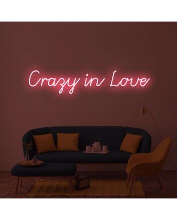 Crazy In Love Neon Sign