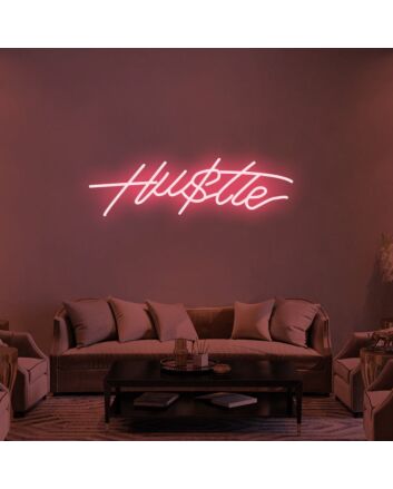 Hustle Hustle Neon Sign