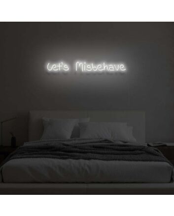 LET‘S MISBEHAVE LED Neon Sign