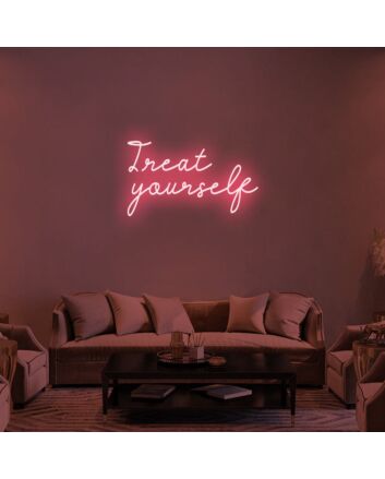 Treat Yourself Neon Sign