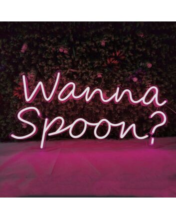 Wanna Spoon Neon Sign
