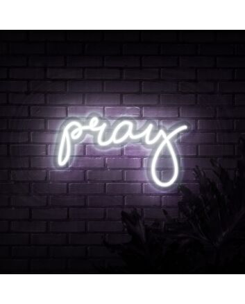 Pray Neon Sign