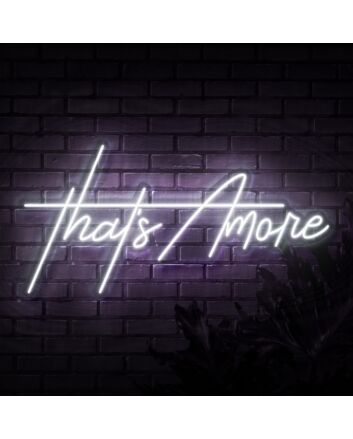 Thats Amore Neon Sign