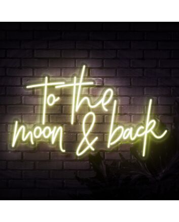 To The Moon And Back Script Neon Sign