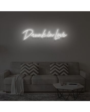 DRUNK IN LOVE&quot; LED Neon Sign