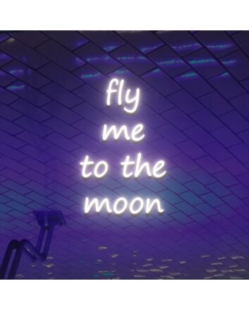 Fly Me To The Moon Neon Sign