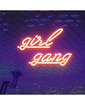 Girl Gang Neon Sign