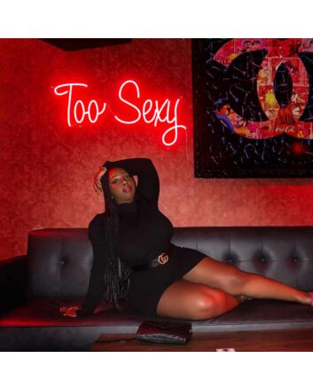Too Sxy Neon Sign
