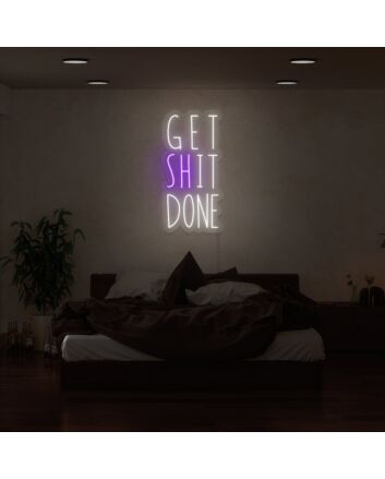 Get Sht Done Neon Sign