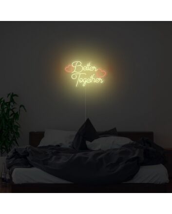 Better Together Neon Sign