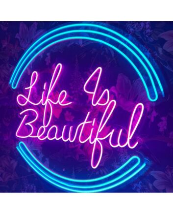 Life Is Beautiful Neon Sign