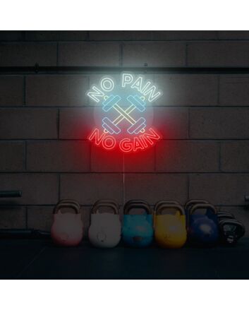 No Pain Gain Neon Sign