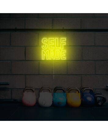 Self Made Neon Sign