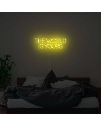 The World Is Yours Neon Sign