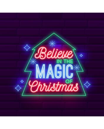 Believe in the Magic of Christmas Neon Sign
