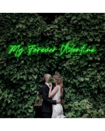 My Forever Valentine Neon Sign
