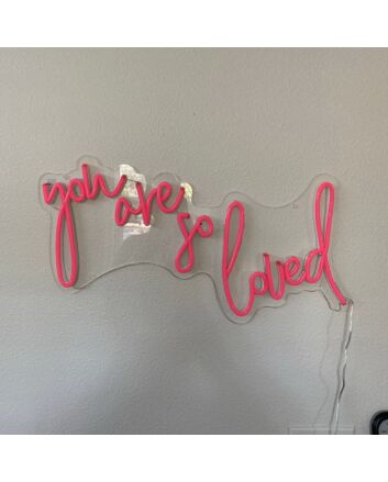 You Are So Loved Neon Sign