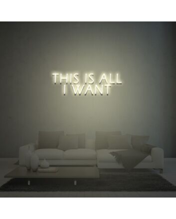 This Is All I Want Neon Sign Lights Night Lamp Led Neon Sign Light For Home Party
