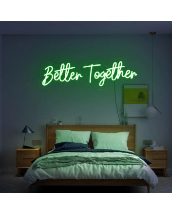Better Together Led Neon Sign Hung On The Wall For Rooms