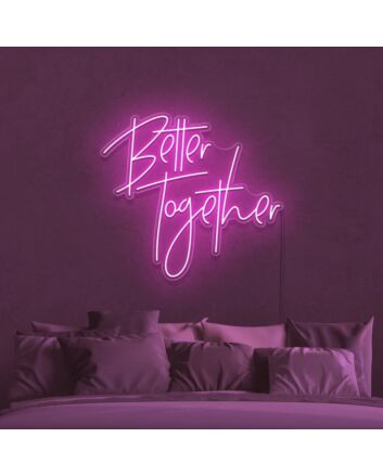 Better Together Neon Sign